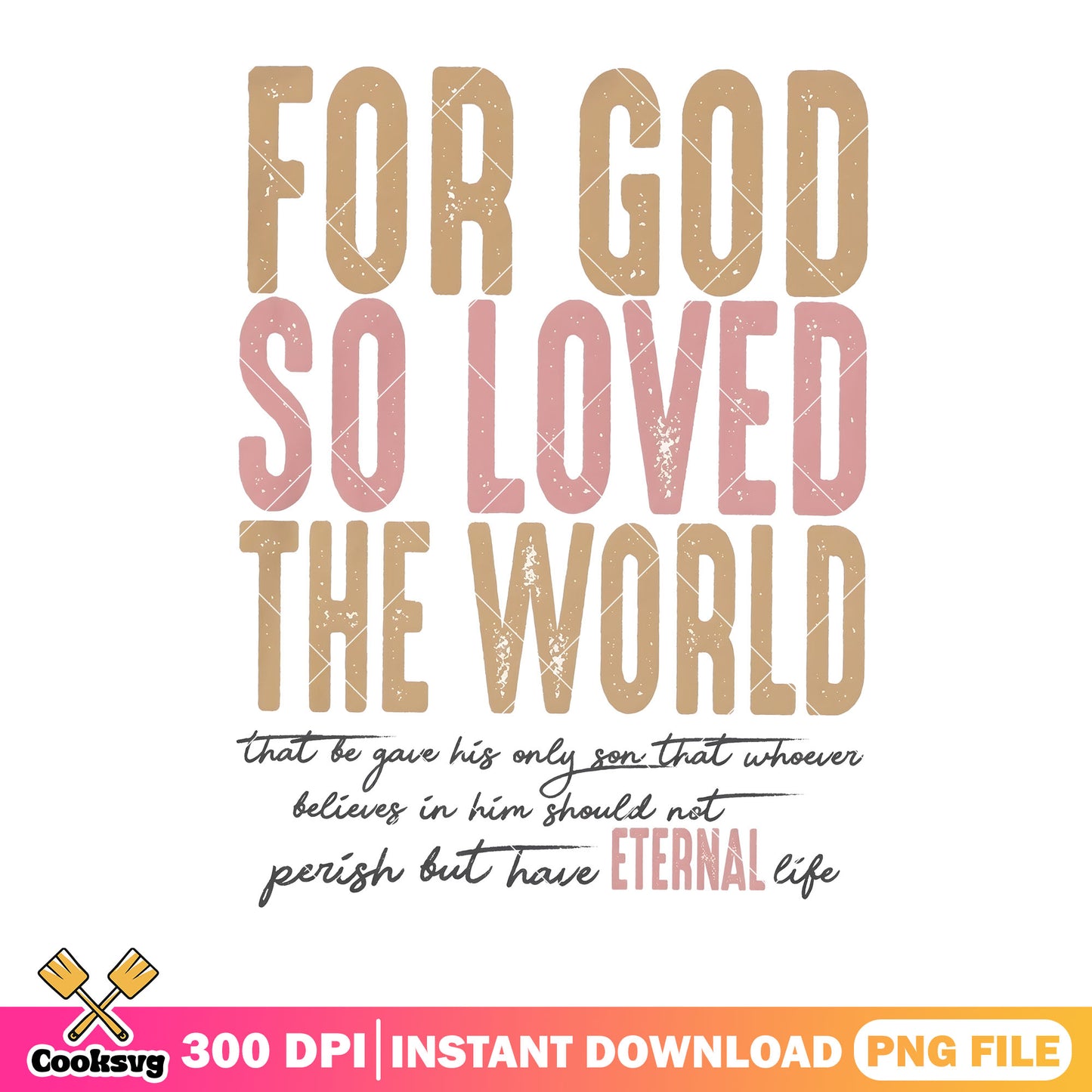 For god so loved the world png, christian shirt png, jesus christ png