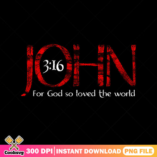 For god so love the world png, love god png, john 316 png