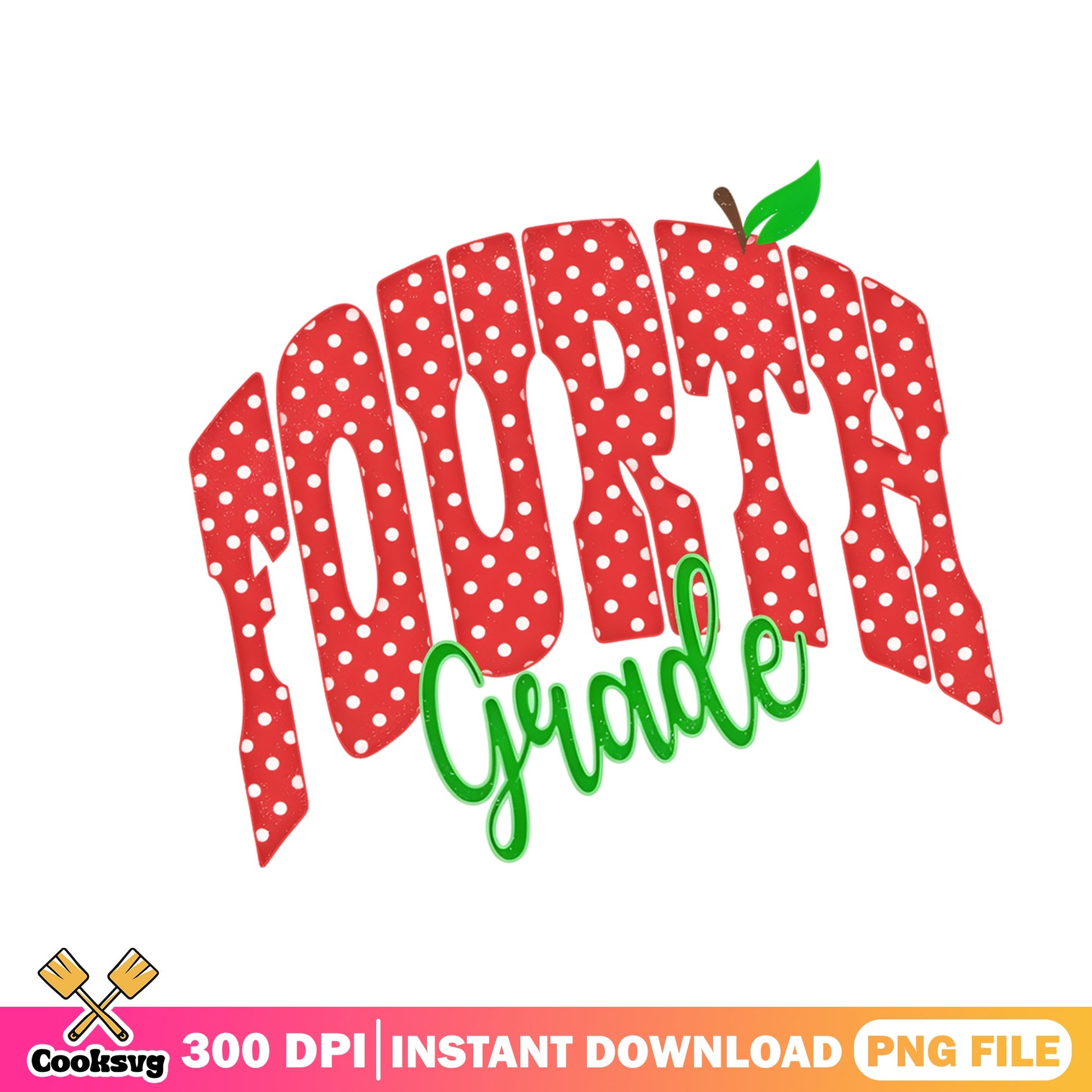 Fourth Grade Apple PNG, Back To School PNG, Teacher PNG