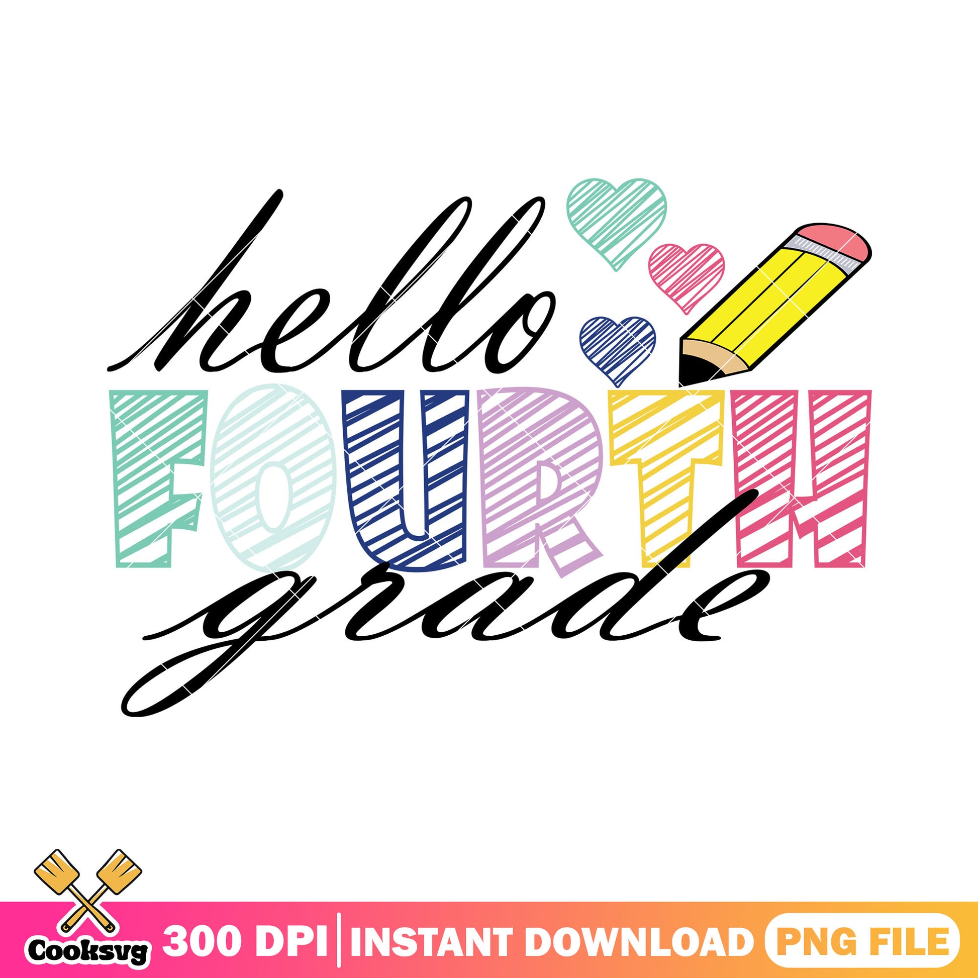 Fourth grade hello png, go back to school png, yellow pencil png