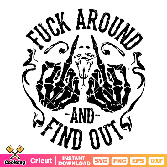 Fuck around and find out design svg, skeleton hand​ svg