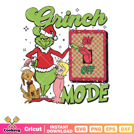 Funny Grinch Mode On Off svg, grinch mode on svg, grinch friends svg