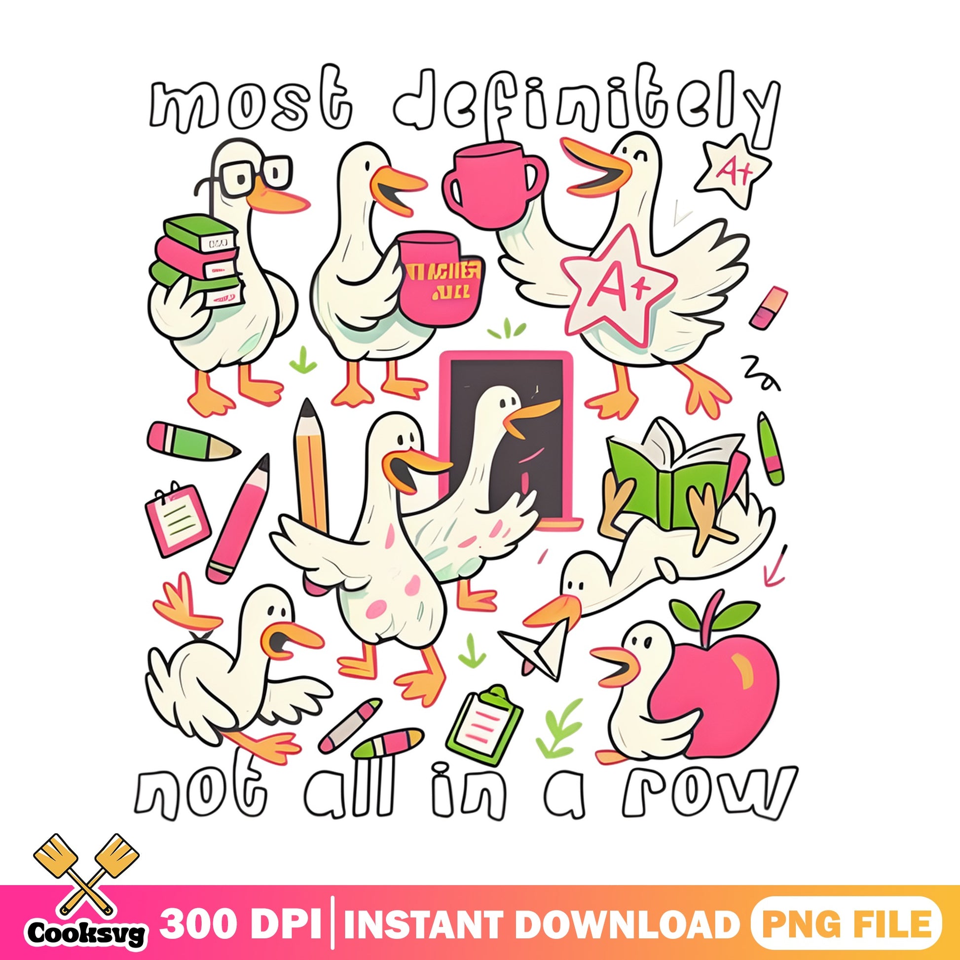 Funny Duck Teacher PNG, Not All In A Row PNG, Teacher Life PNG