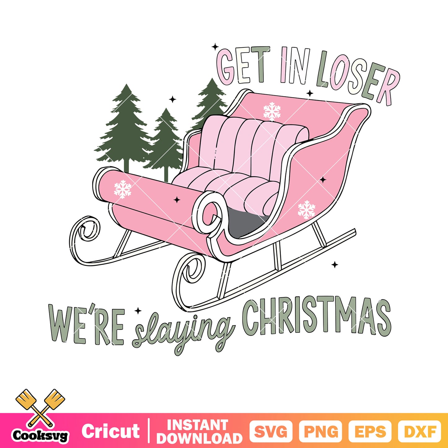Get in loser we are slaying christmas svg, pink rickshaw svg