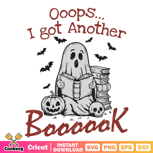 Ghost I got another book svg, halloween books​ svg, halloween ghost​ svg