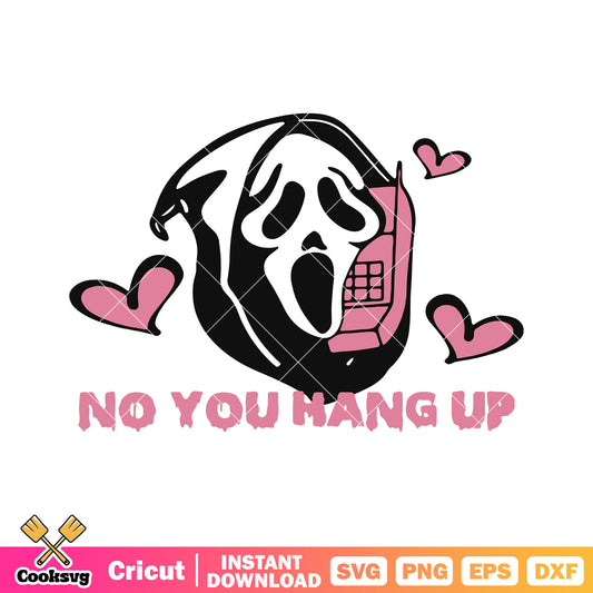 Ghost head no you hang up valentine svg, ghost valentine svg