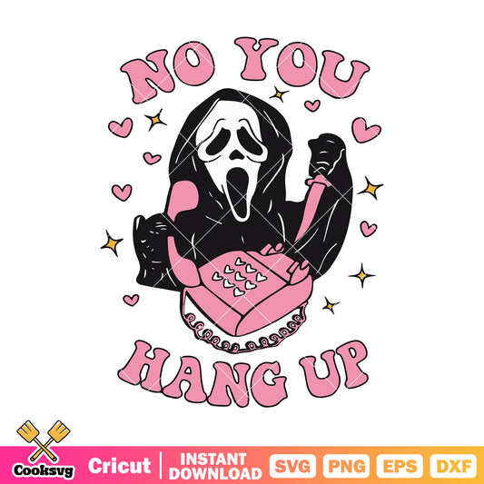 Ghost no you hang up pink valentine svg, ghost valentine svg