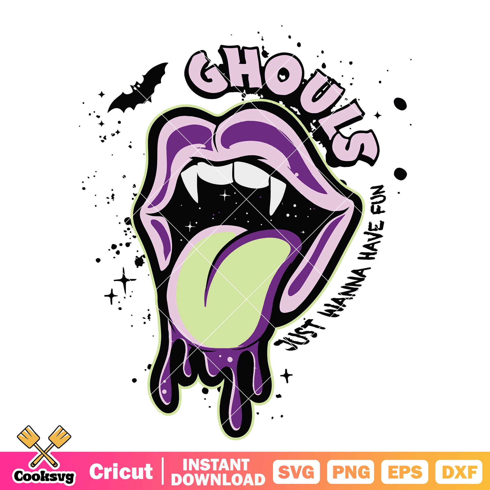 Ghouls just wanna fun svg, ghoul mouth​ svg, ghouls halloween svg