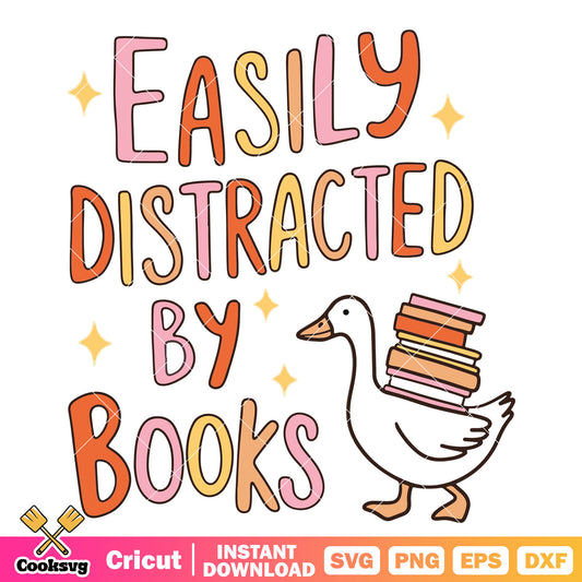 Goose easily distracted by books svg, easily distracted by books​ svg
