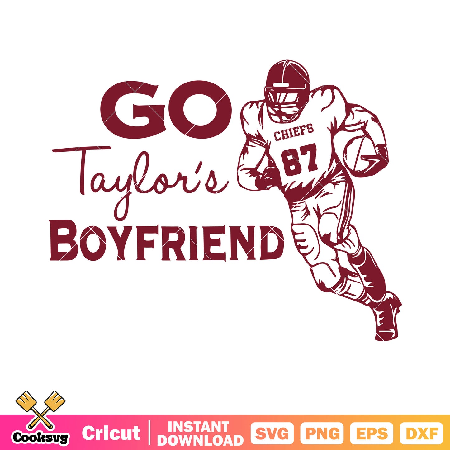 Go taylor boyfriend svg, Kansas City Chiefs svg, rugby ball svg