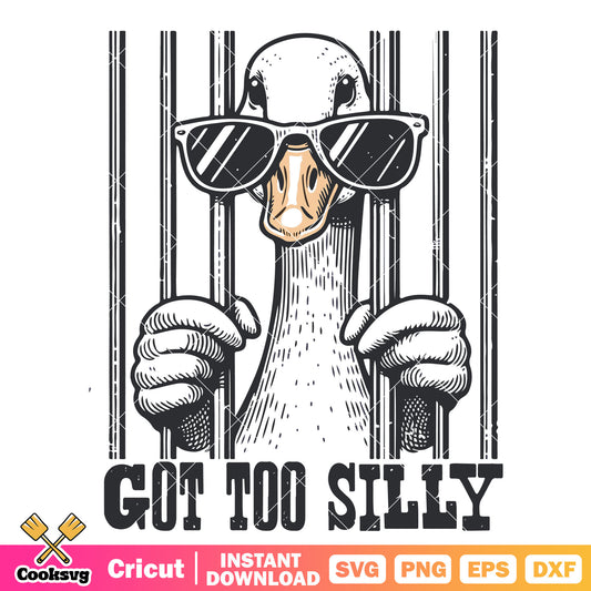 Got too silly goose meme svg, i got too silly meme​ svg