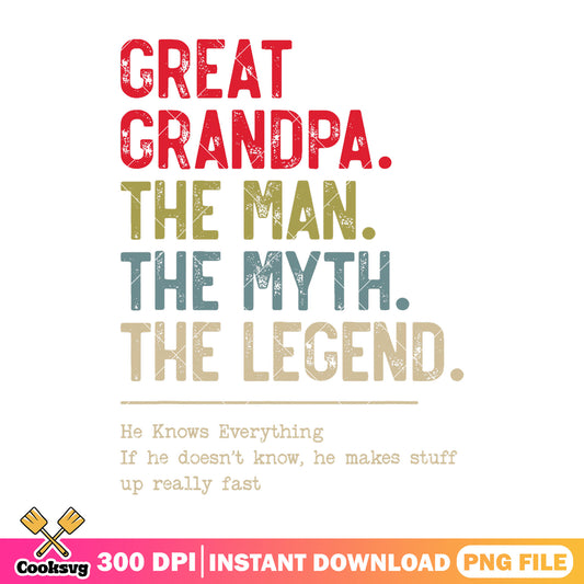 Great grandpa the legend png, grandpa man legend​ png, father day png