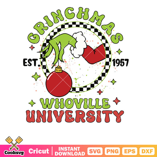 Grinch Christmas Whoville University Est 1957 svg, whoville grinch svg