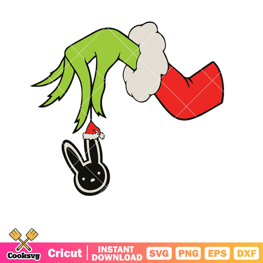 Grinch Hand Bad Bunny christmas Svg file, grinch hand svg, bad bunny svg