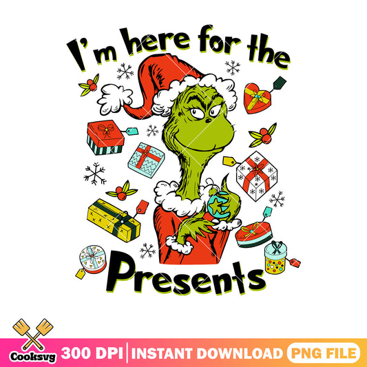 Grinch Im here for the presents png