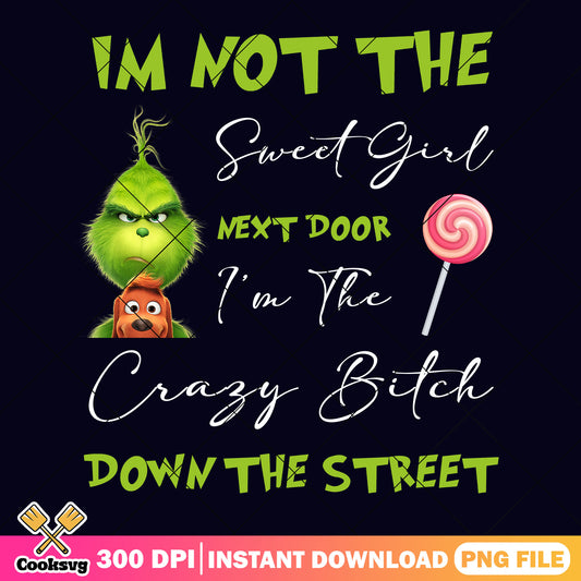 Grinch Im not the sweet girl png, grinch and dog png, the grinch png