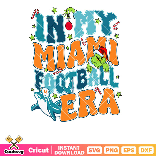 Grinch In My Miami Football Era svg, In my grinch era svg