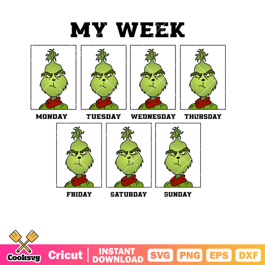 Grinch My Week And Holiday Christmas svg, grinch christmas svg, the grinch svg