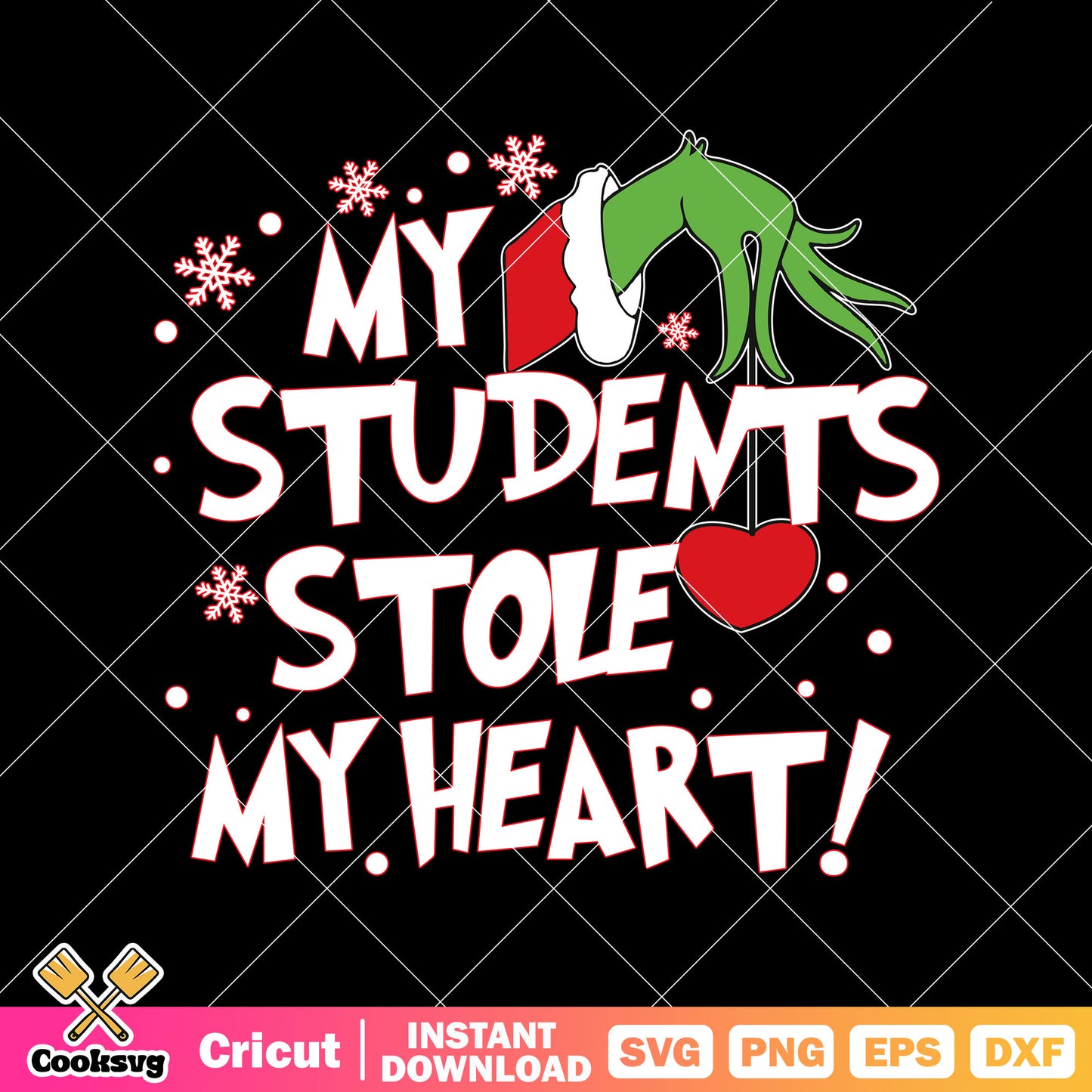 Grinch Teacher My Students Stole My Heart svg, grinch stole christmas svg