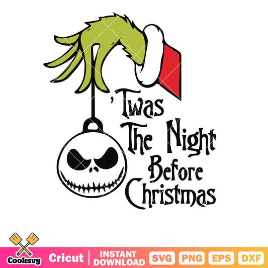 Grinch The Night Before Christmas svg, grinch hand svg, grinch and jack svg