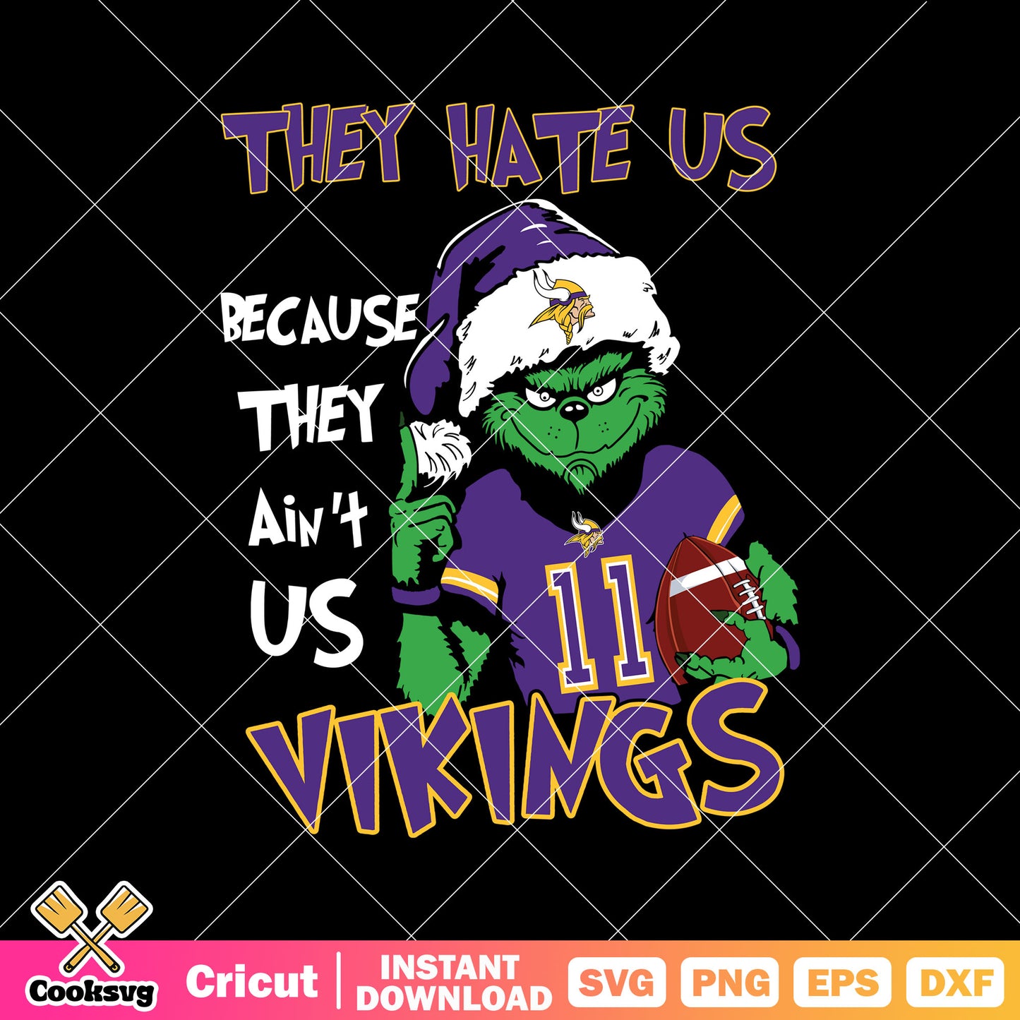 Grinch They Hate Us Because They Aint Us Vikings Svg, nfl football team logo​ svg