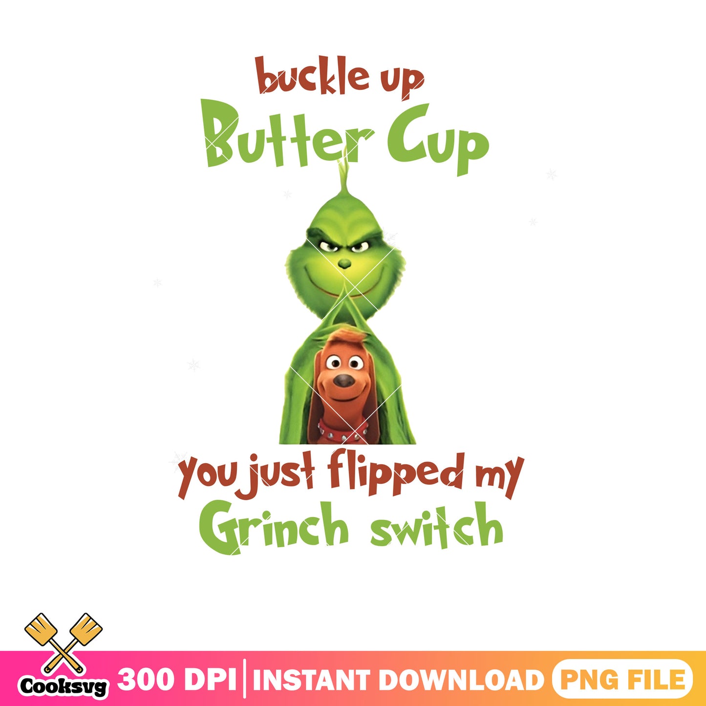 Grinch buckle up butter cup png, the grinch switch​ png