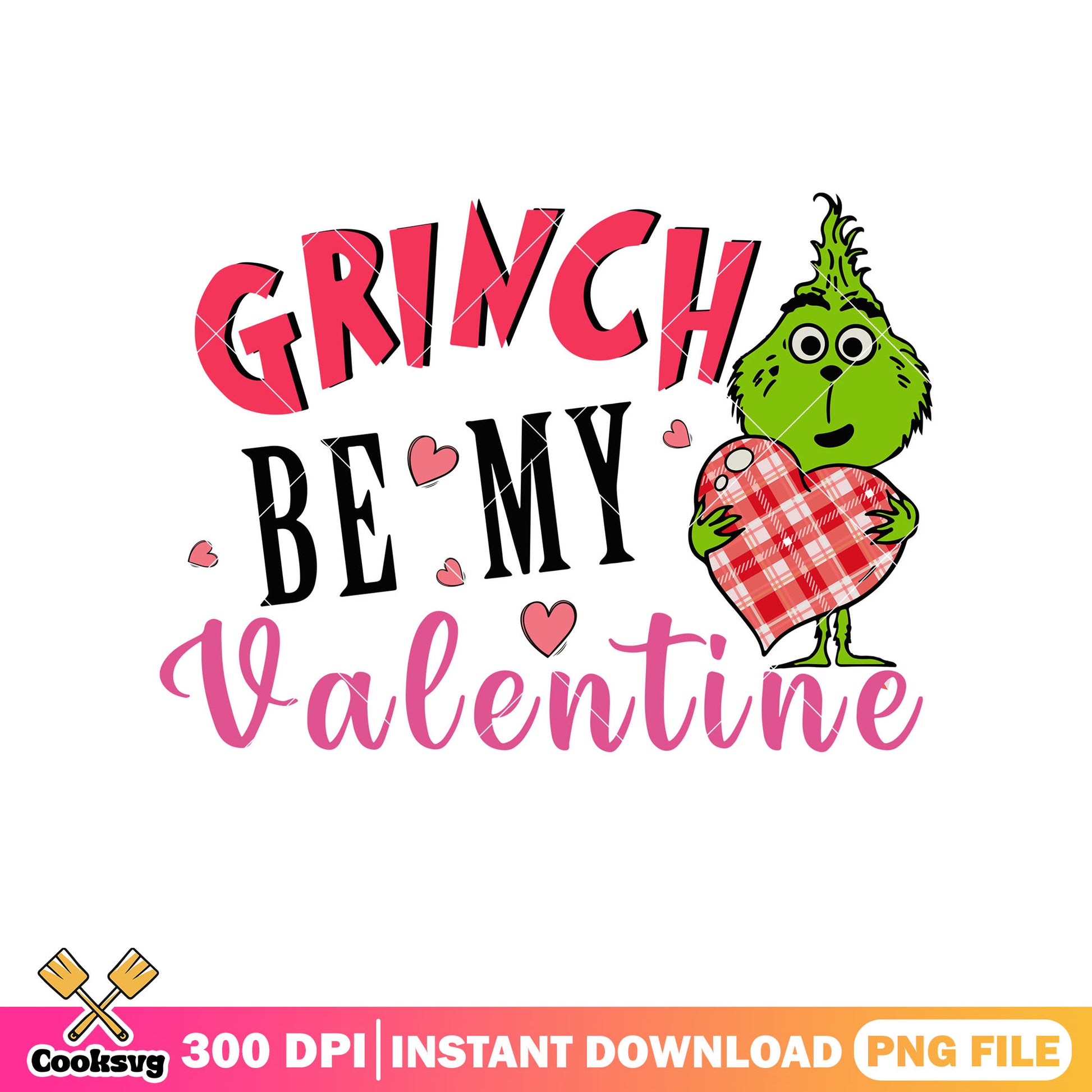 Grinch christmas be my valentine png, be my valentine png