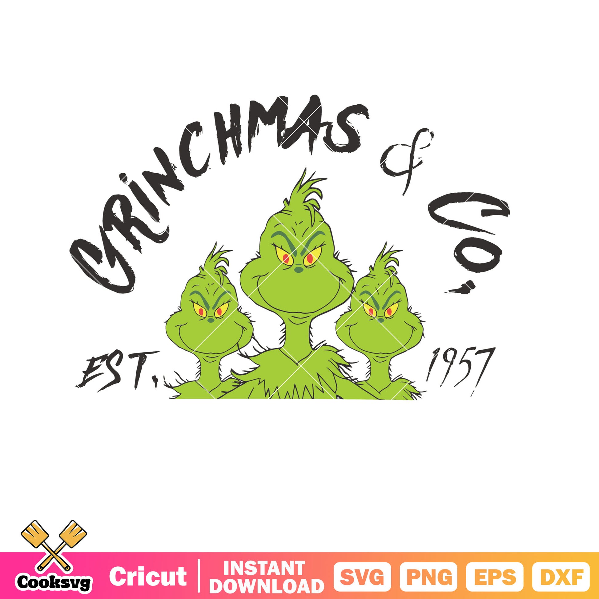 Grinchmas And Co Est 1957 svg, merry grinchmas svg, christmas co svg