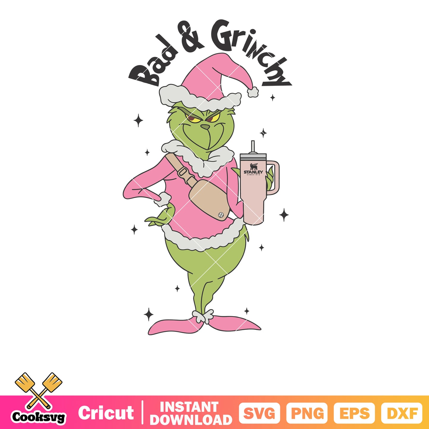 Grinchmas Bad And Grinchy Stanley svg, merry grinchmas svg, pink grinch svgzip