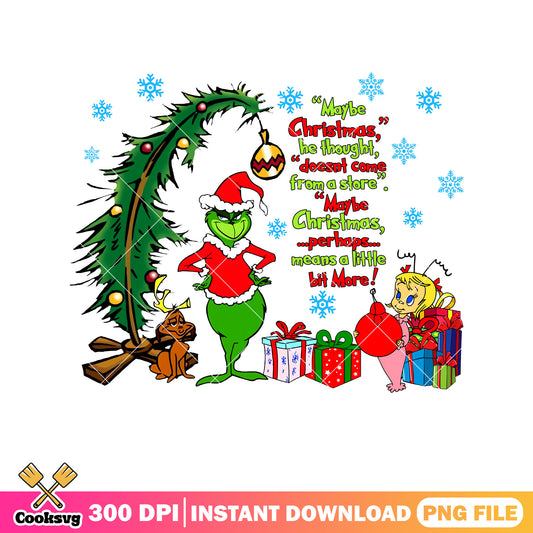 Grinch maybe christmas he thought png