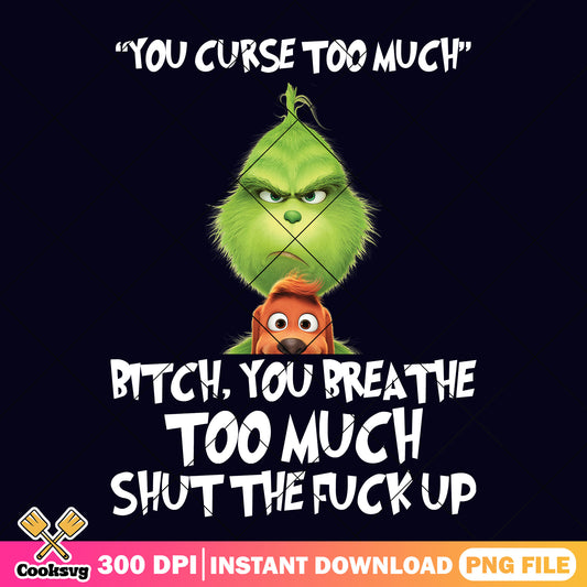 Grinch you curse too much png, the grinch and the dog​ png