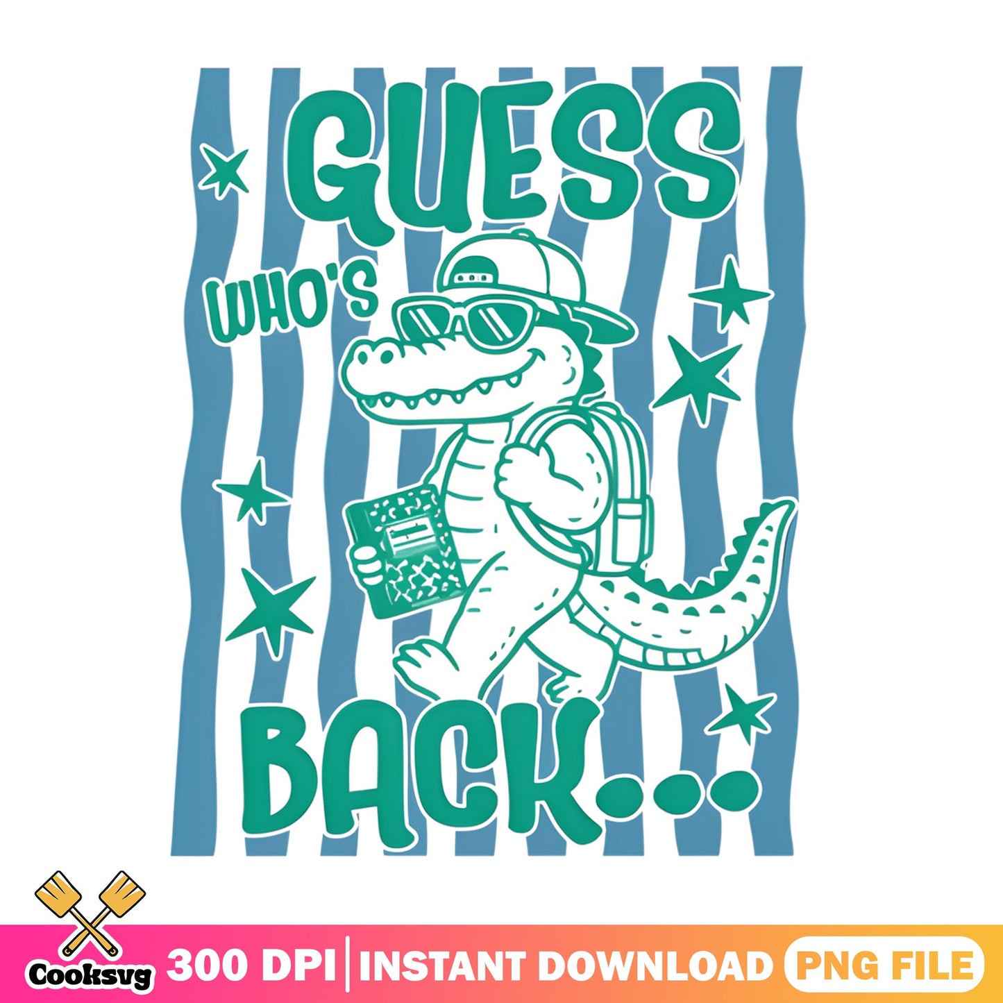 Guess Whos Back Alligator Back To School, Teacher PNG, Funny Croc PNG
