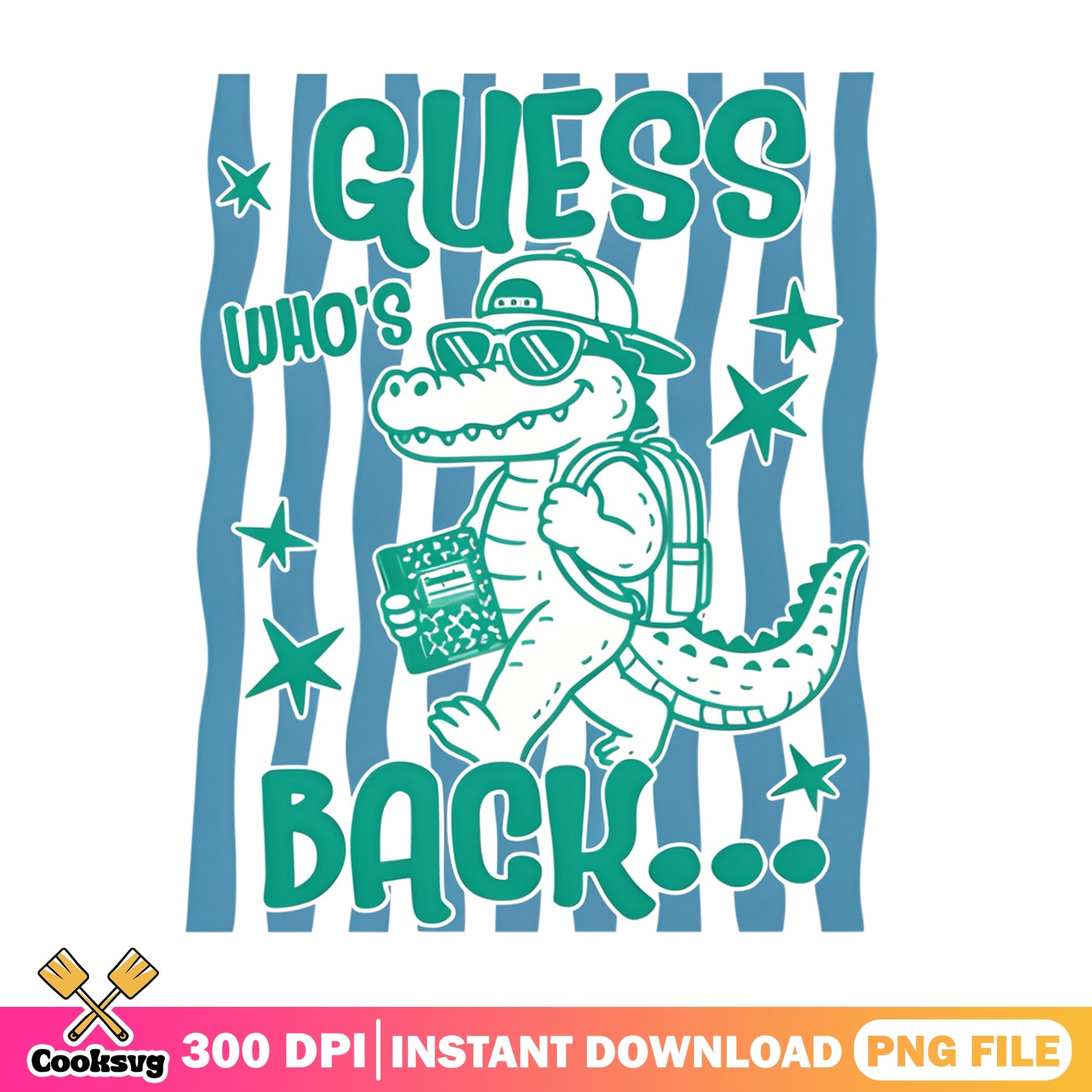 Guess Whos Back Alligator Back To School, Teacher PNG, Funny Croc PNG