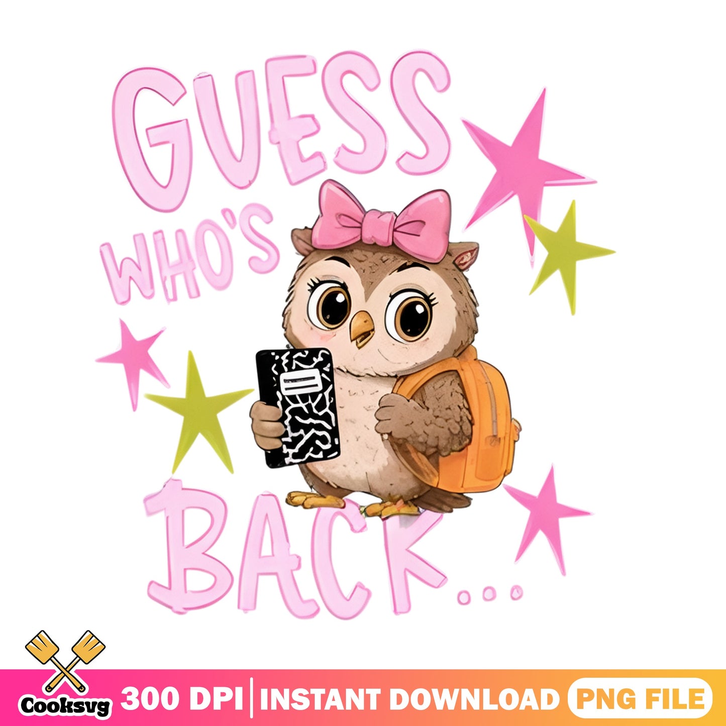 Guess Whos Back To School Owl PNG, Cute Owl PNG, Back To School PNG