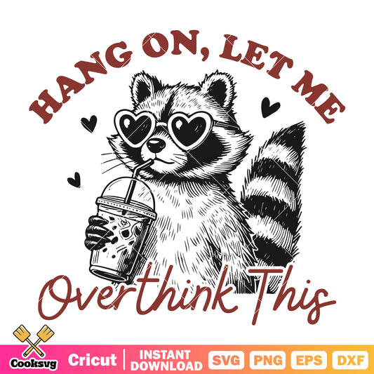 Hang on let me overthink this svg, rocket raccoon quotes​ svg