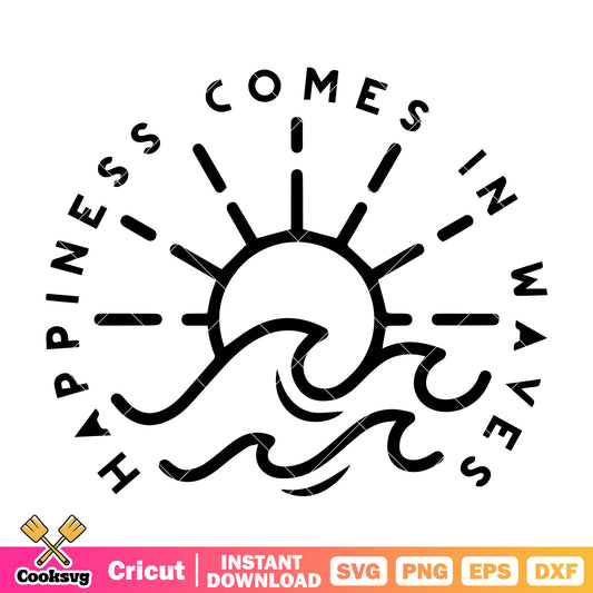 Happiness comes in waves svg, summer quotes svg, summer waves​ svg