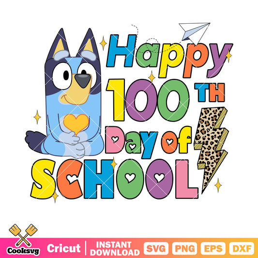 Happy 100th day of school bluey svg, 100 days of school svg, bluey dog svg