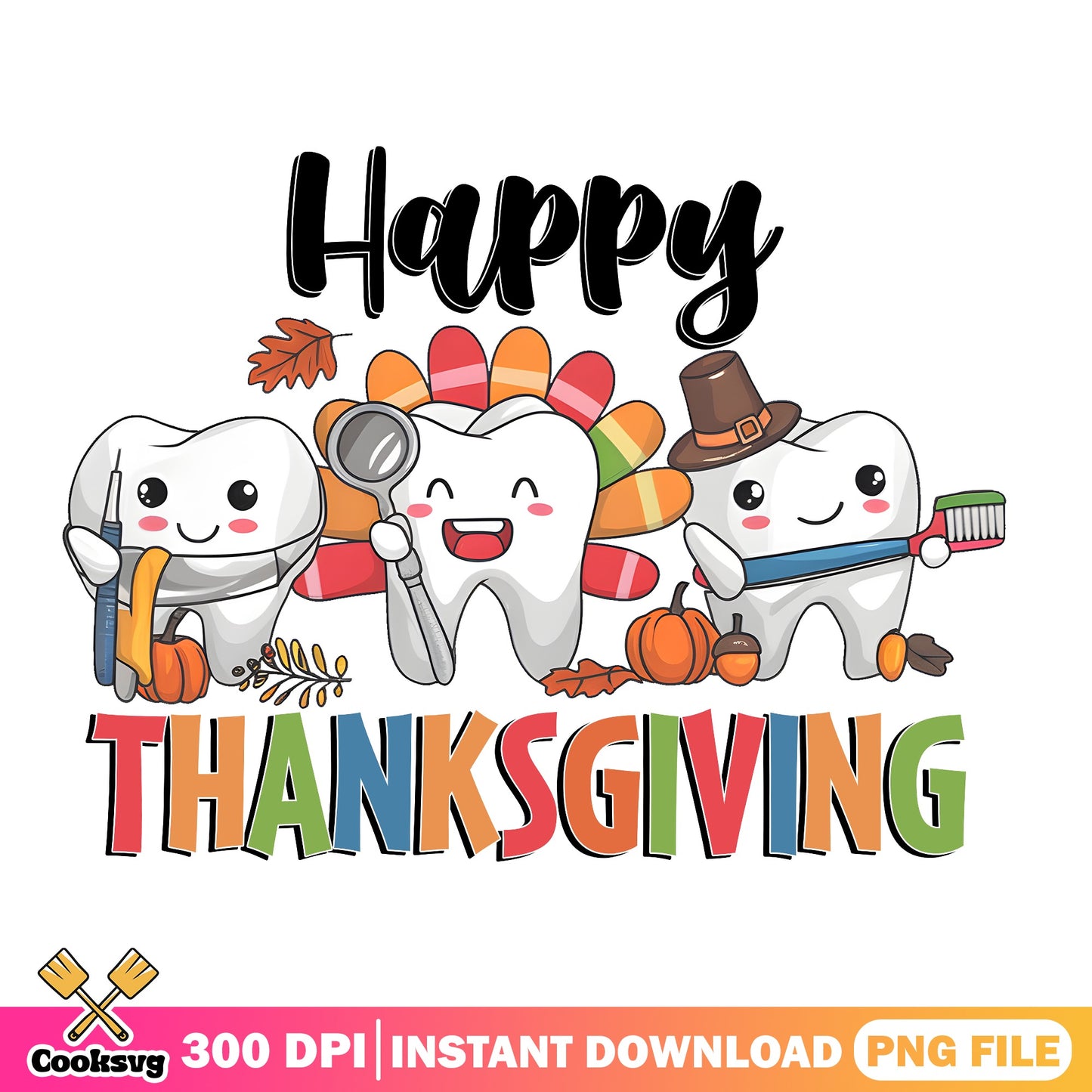Happy Thanksgiving Dentist PNG, Dental Tooth PNG, Fall PNG