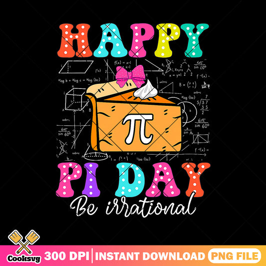Happy pi day file png, be irrational png, back to school art png