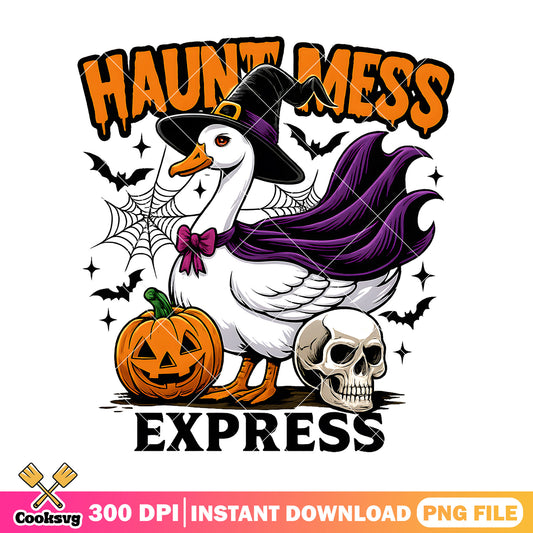 Haunt mess express png, halloween goose png, haunt mess​ png