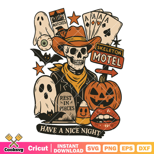 Have a nice night skeleton svg, cowboy halloween​ svg, spooky season svg