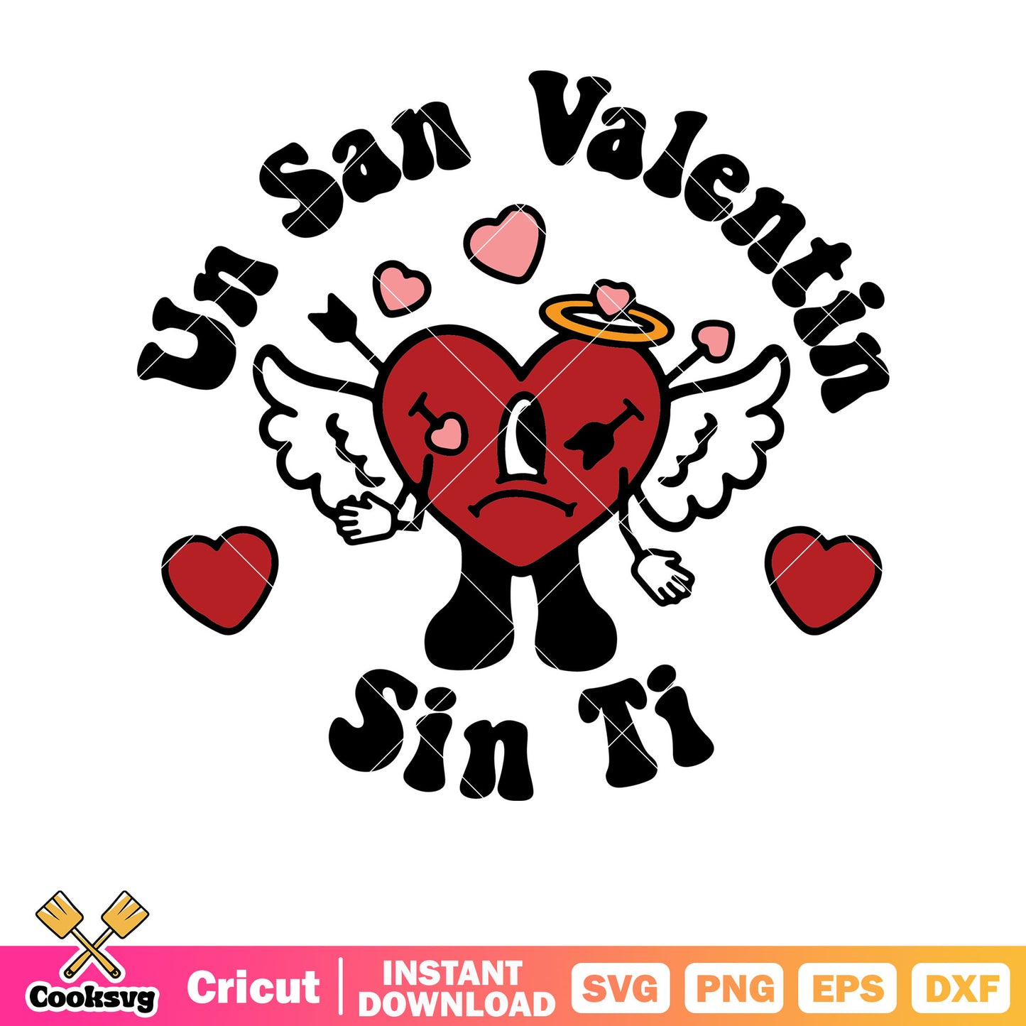 Heart un san valentin sin ti svg, heart bad bunny svg, bad bunny svg