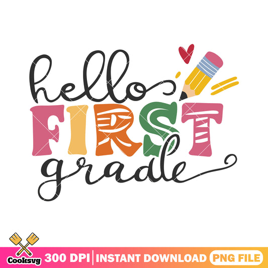 Hello file first grade png, poster font png, back to school art png