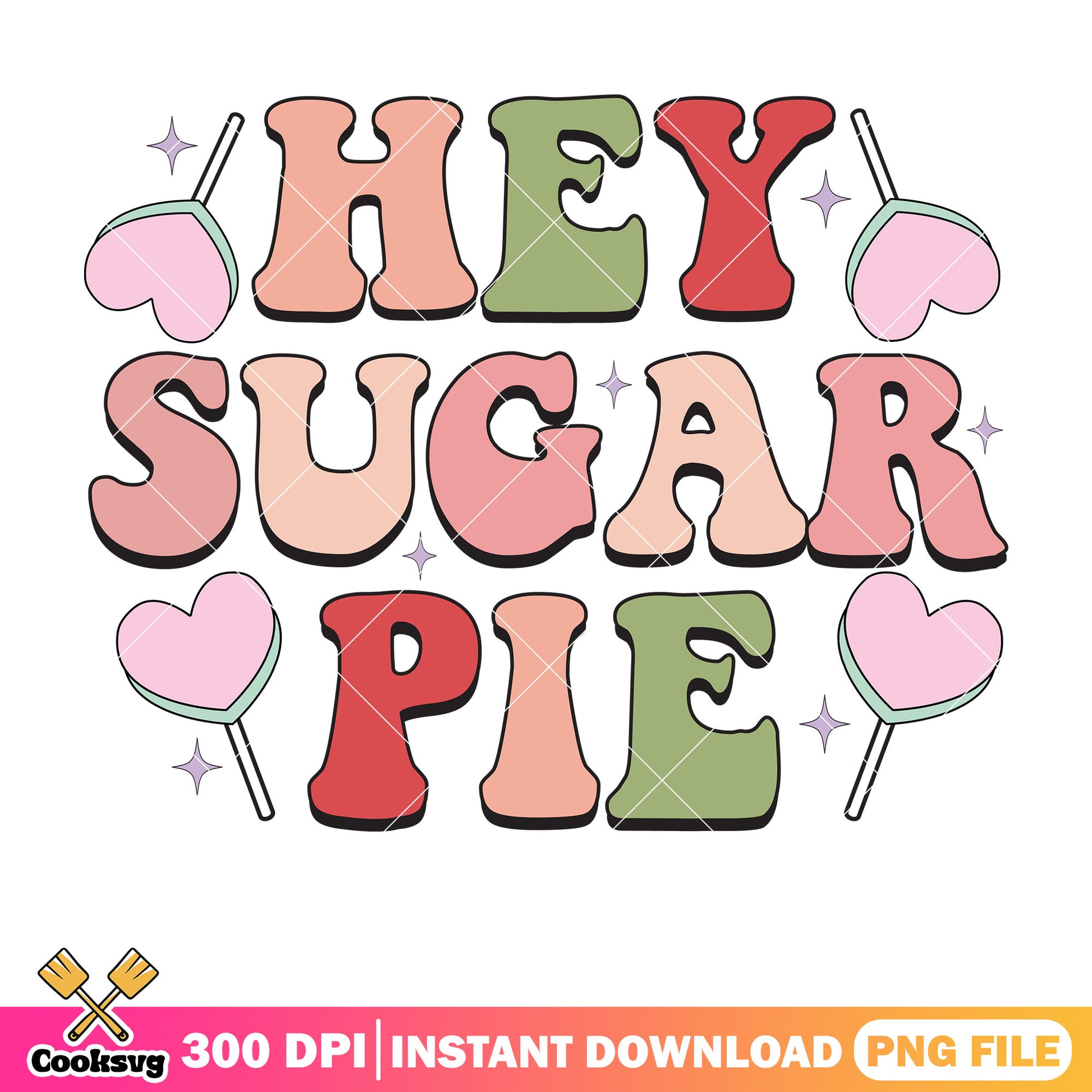 Hey sugar pie valentine png, valentine day png, happy valentine png