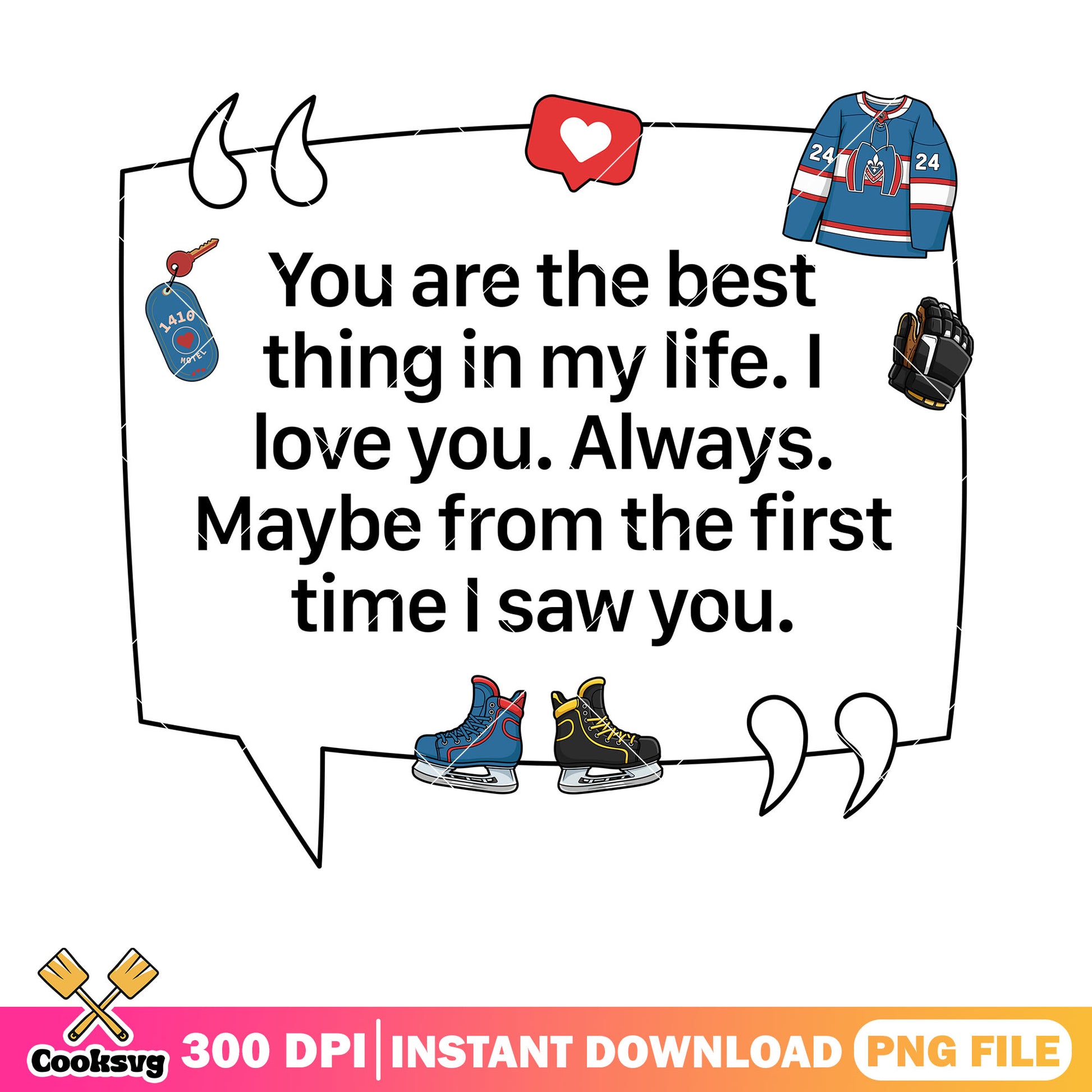 Hockey You Are The Best Thing png, heated rivalry png, hockey jersey png