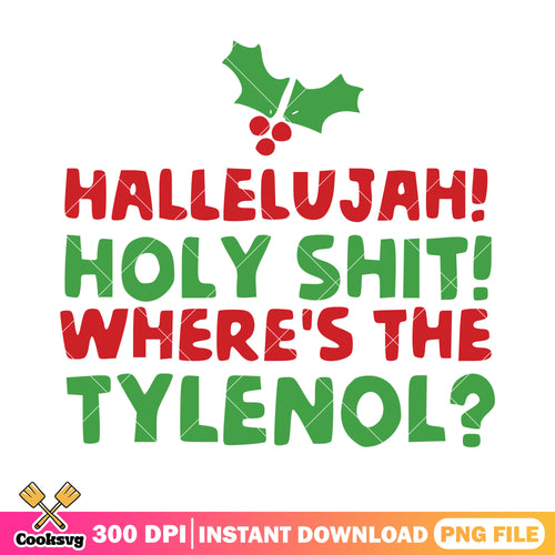 Holly shit christmas png, the quote holly png, tylenol christmas png