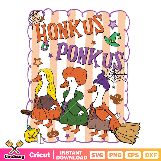 Honk us ponk us goose svg, hocus pocus svg, halloween goose​ svg