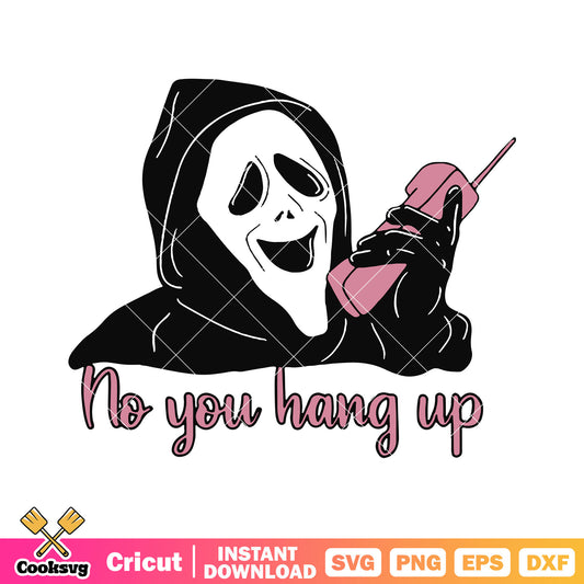 Horror ghost no you hang up valentine svg, ghost valentine svg