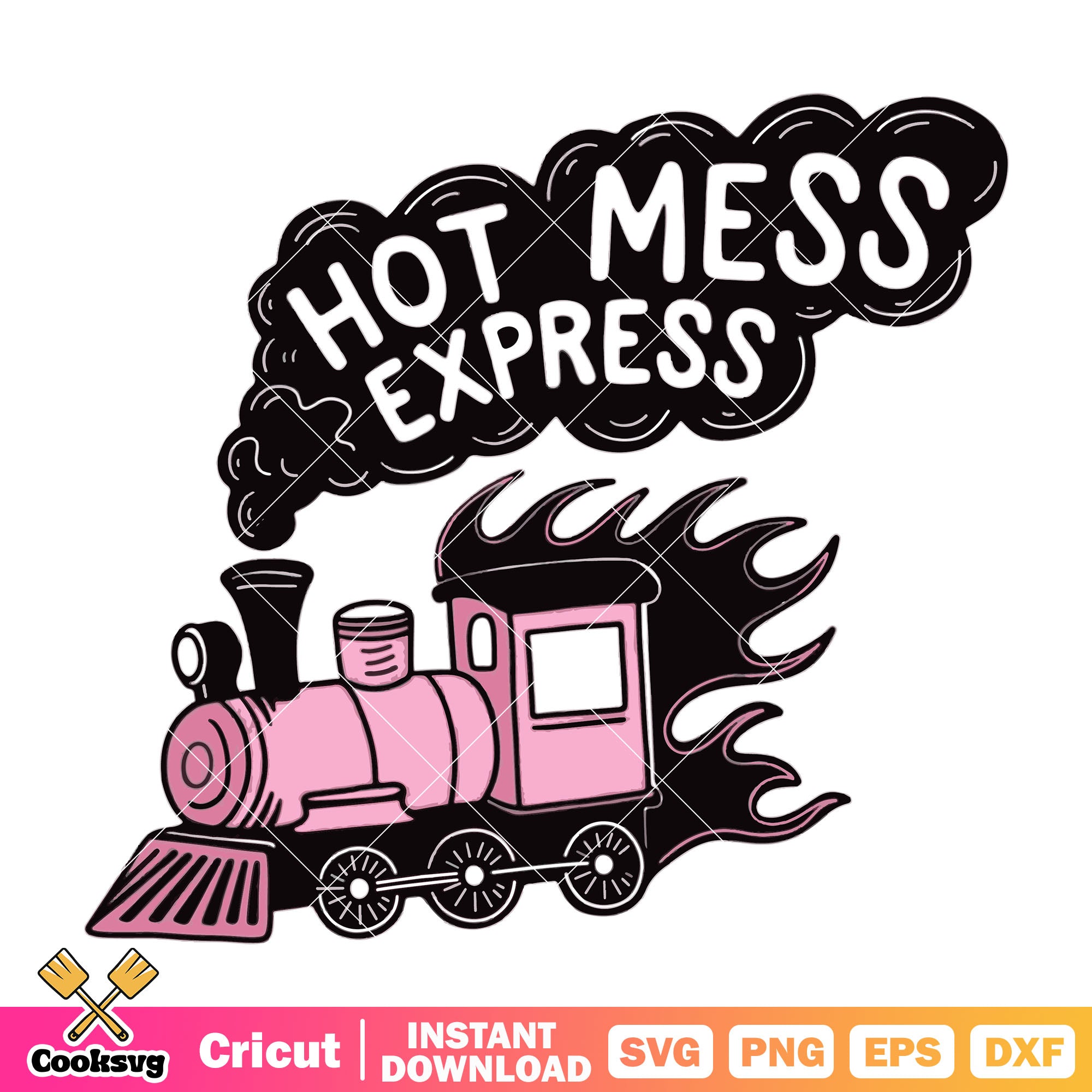 Hot mess express train svg, hot mess express svg, funny quote svg – Cooksvg