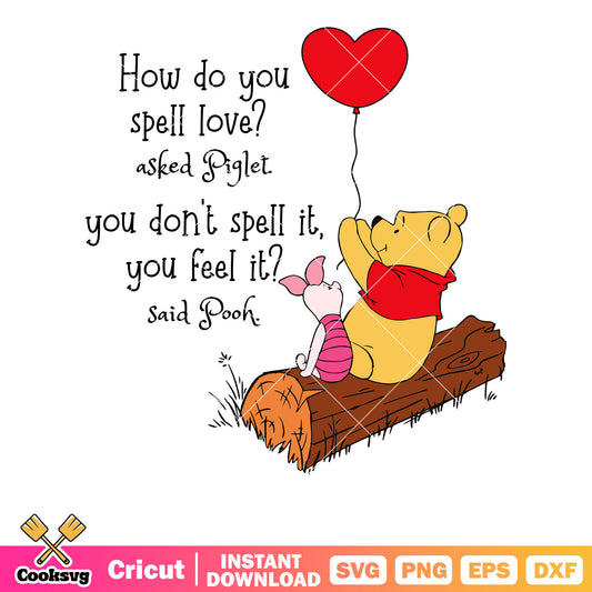 How do you spell love pooh svg, winnie the pooh valentine​ svg